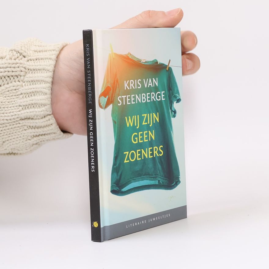 Kris van Steenberge Wij zijn geen zoeners