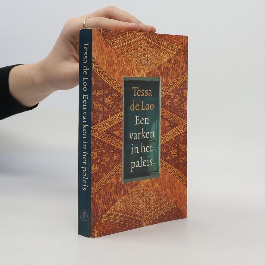 Tessa de Loo Een varken in het paleis