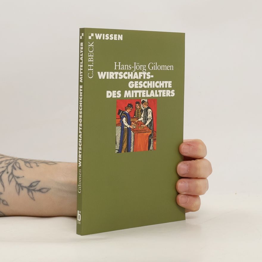 Hans-Jörg Gilomen Wirtschaftsgeschichte des Mittelalters