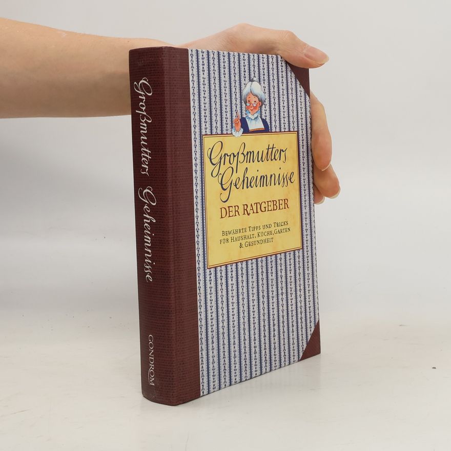 Autorenkollektiv Großmutters Geheimnisse. Der Ratgeber