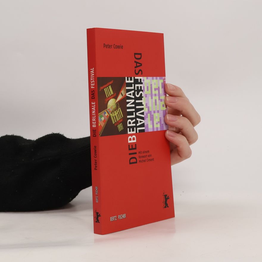 Michel Ciment Die Berlinale. Das Festival