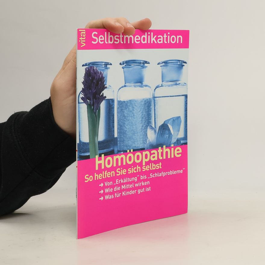 Autorenkollektiv Homöopathie. So helfen Sie sich selbst