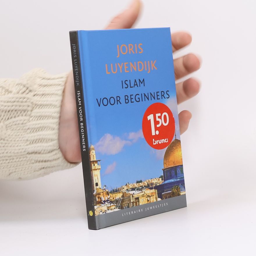 Joris Luyendijk Islam voor beginners