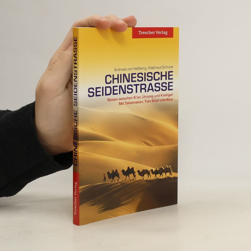 Andreas von Heßberg Chinesische Seidenstraße