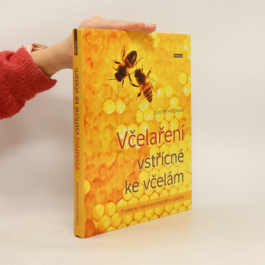 Günter Friedmann Včelaření vstřícné ke včelám