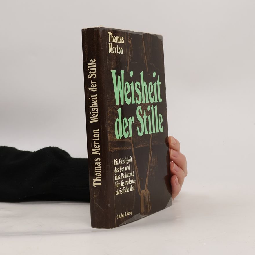 Thomas Merton Weisheit der Stille