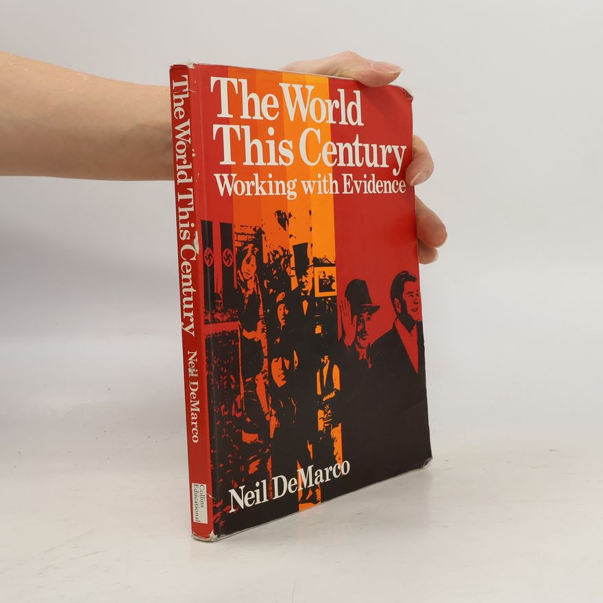 Neil DeMarco The World This Century