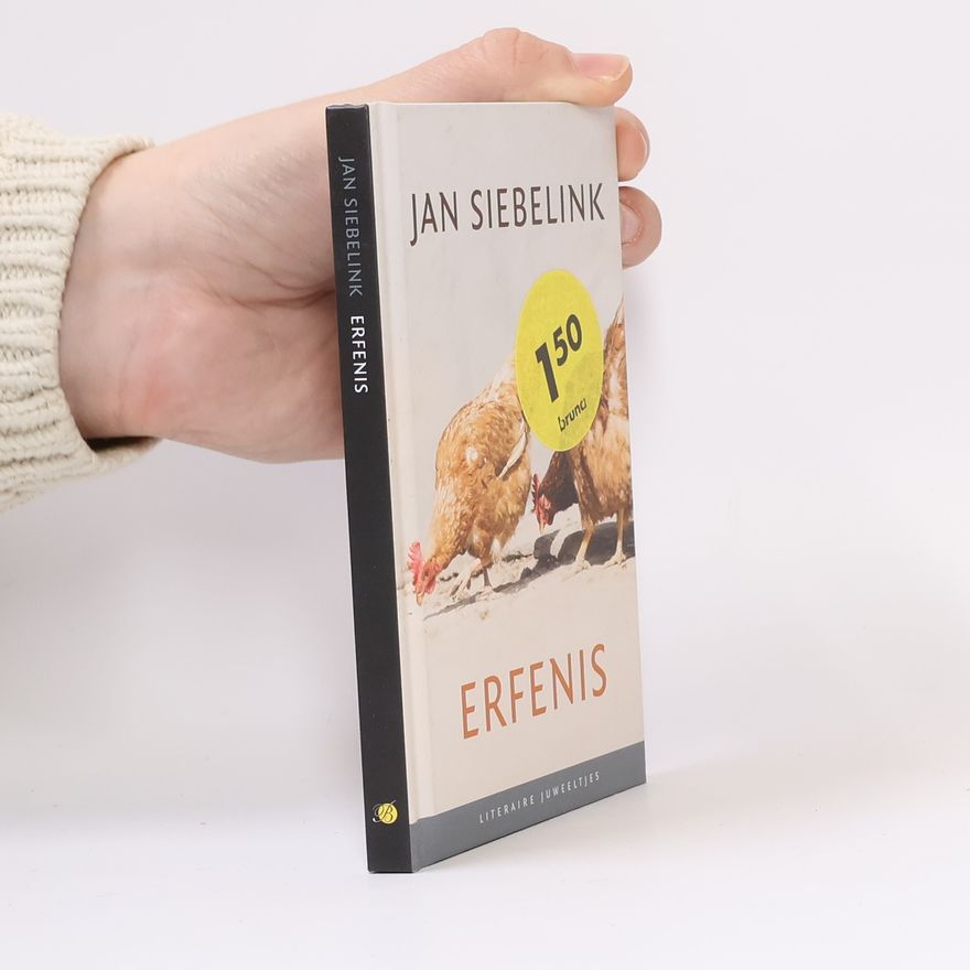 Jan Geurt Siebelink Literaire Juweeltjes: Erfenis