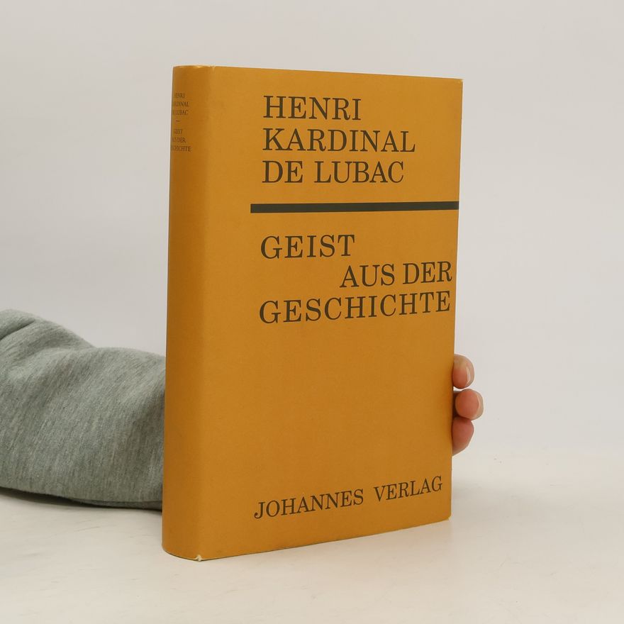 Henri de Lubac Geist aus der Geschichte