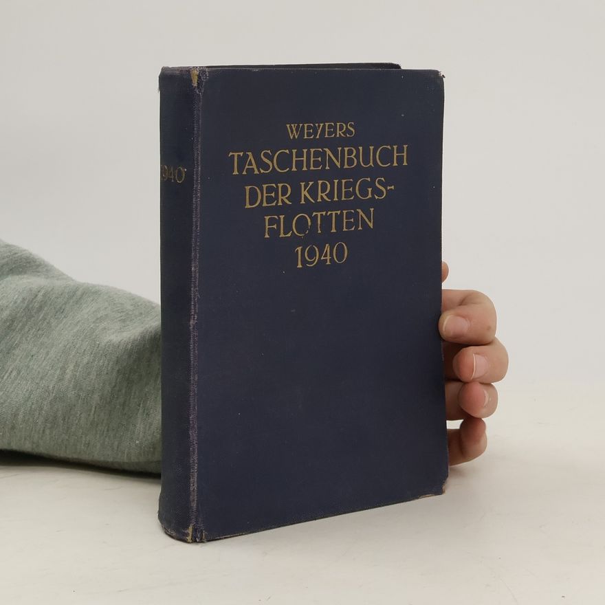 Alexander Bredt Weyers Taschenbuch der kriegsflotten 1940