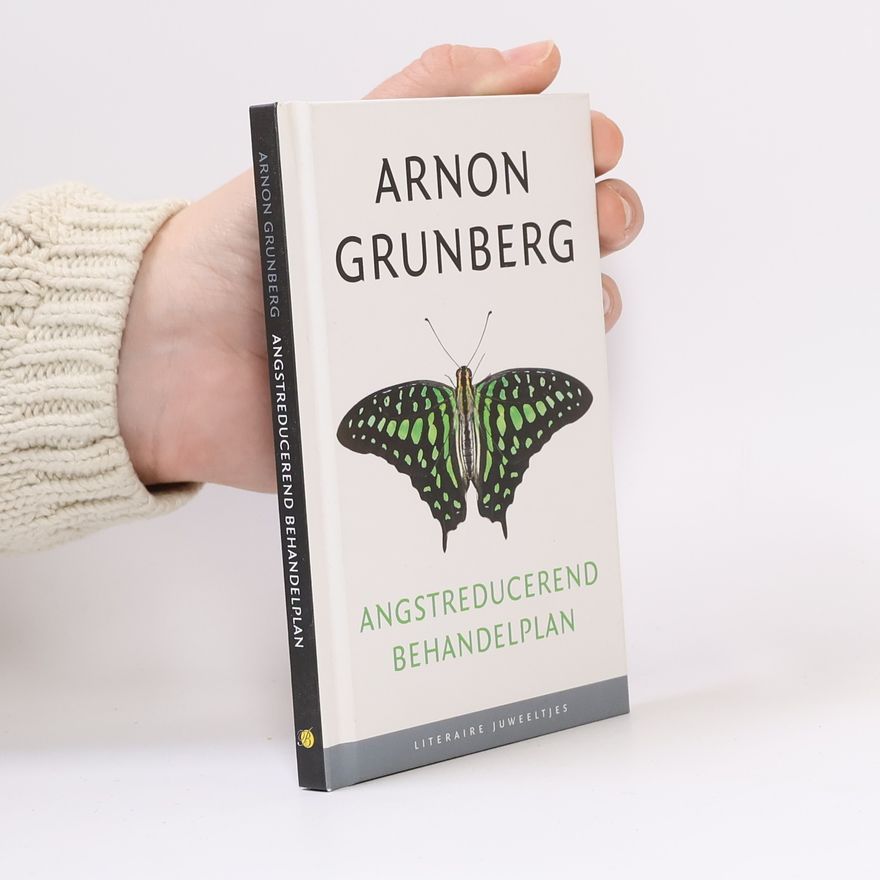 Arnon Grunberg Angstreducerend behandelplan