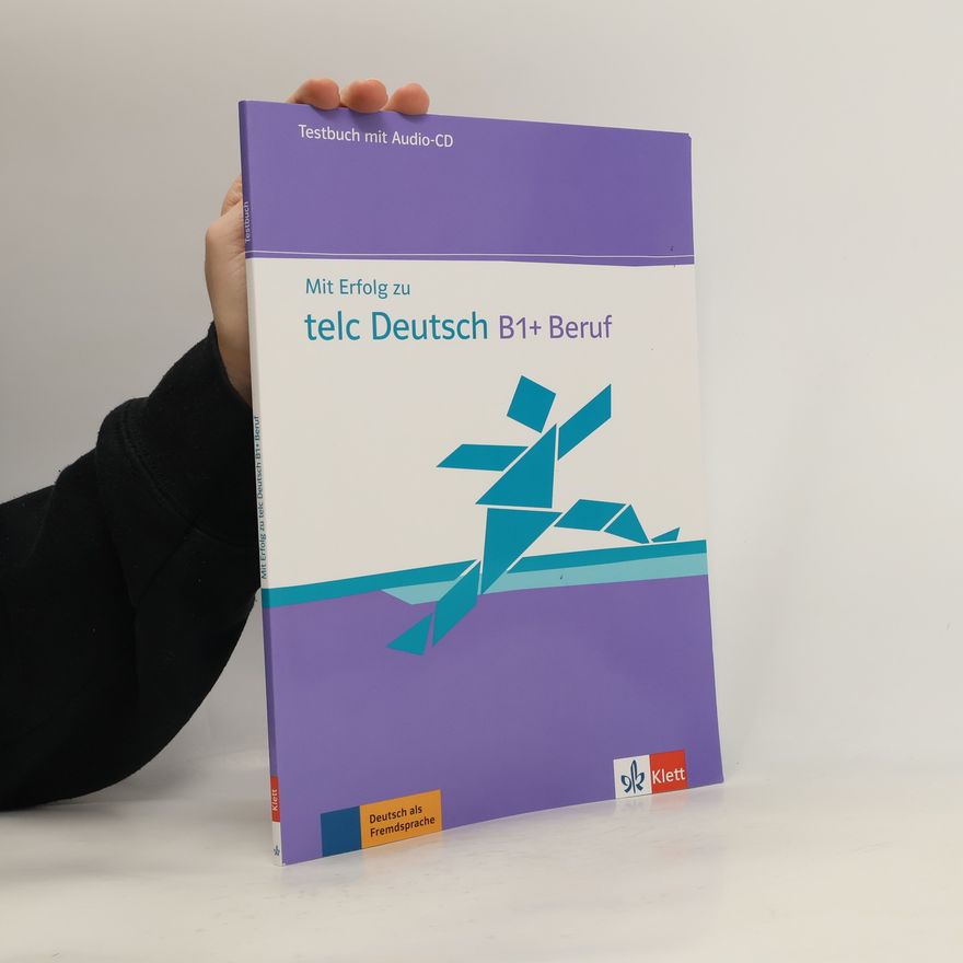 Various authors Mit Erfolg zu telc Deutsch B1 + Beruf. Testbuch + Audio-CD
