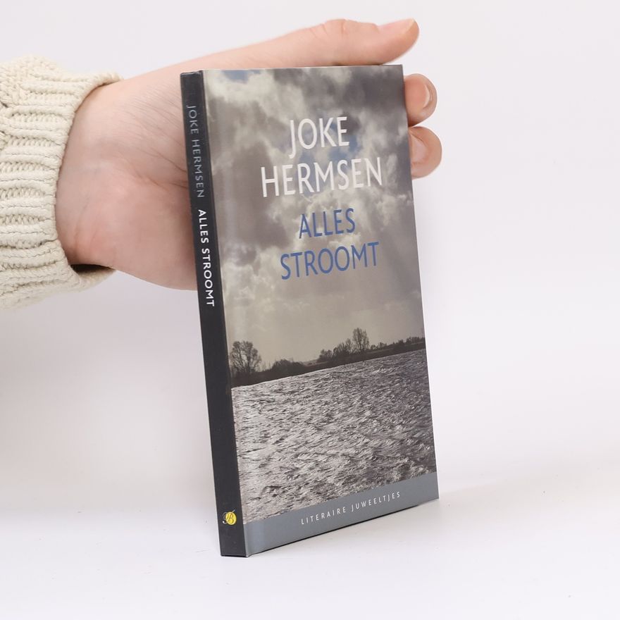 Joke J. Hermsen Alles stroomt