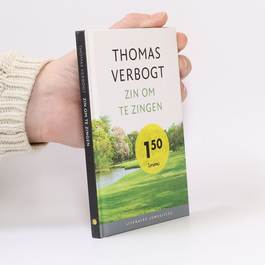 Thomas Verbogt Zin om te zingen