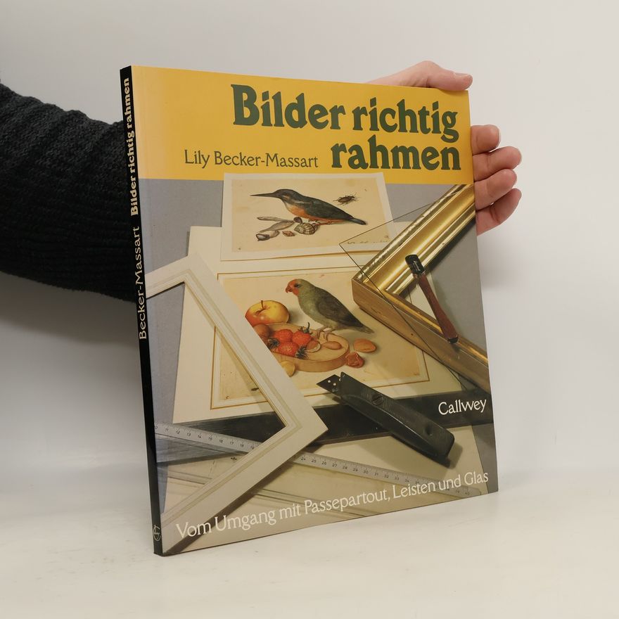 Lily Becker-Massart Bilder richtig rahmen