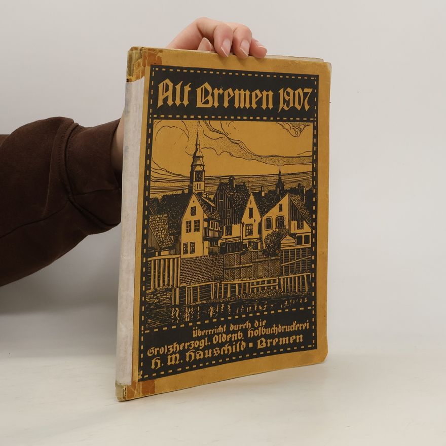 H. M. Hauschild Alt Bremen 1907