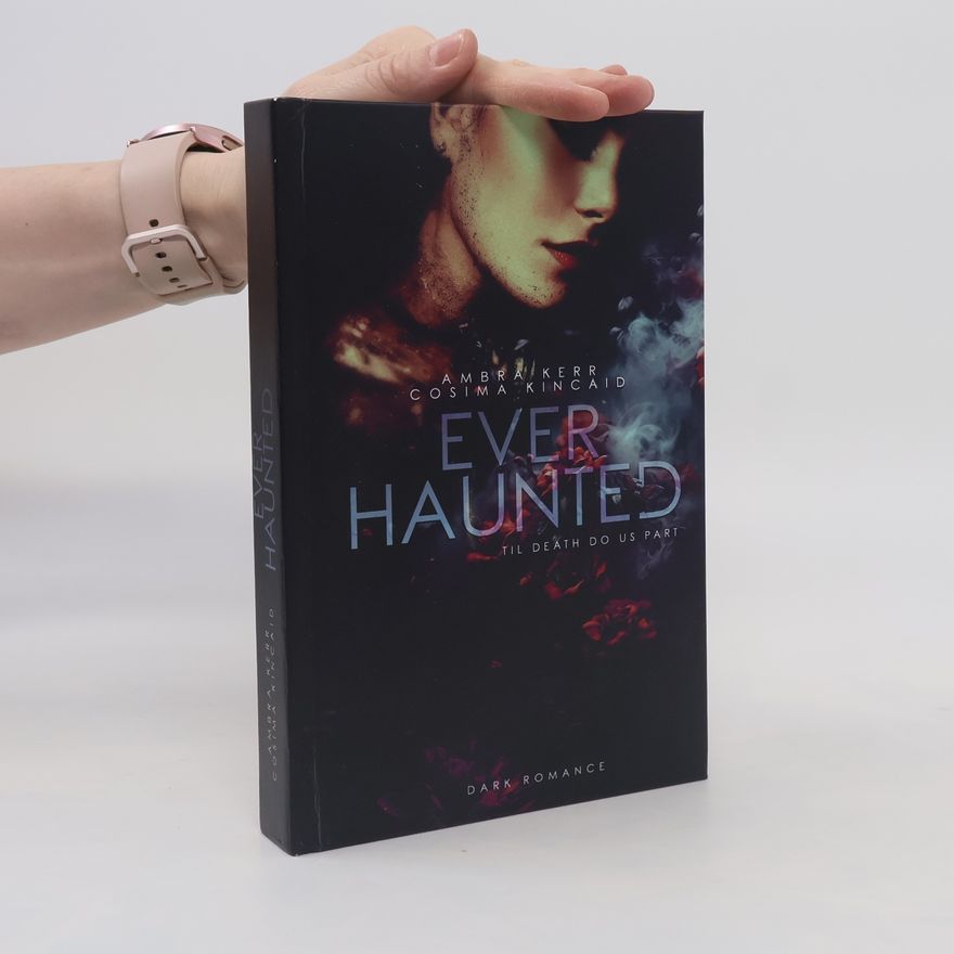 Cosima Kincaid Ever Haunted