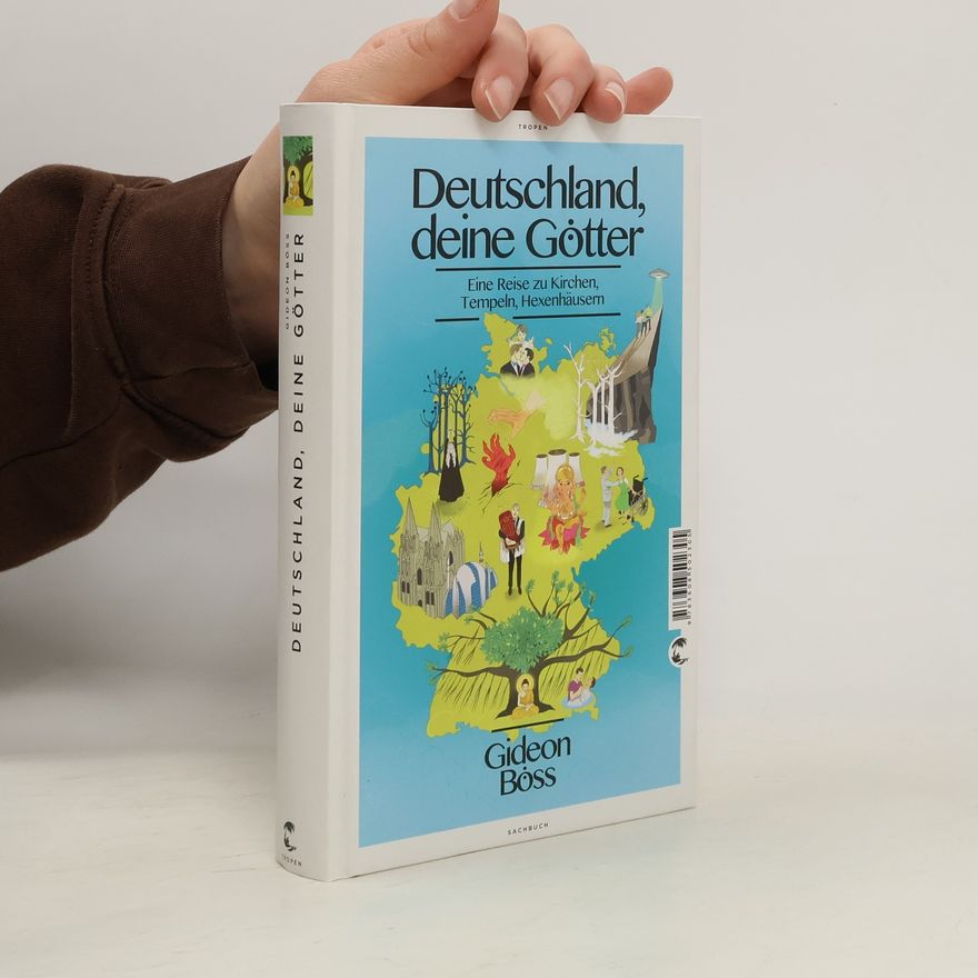Gideon Böss Deutschland, deine Götter