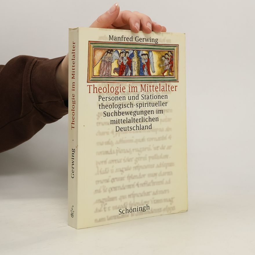Manfred Gerwing Theologie im Mittelalter