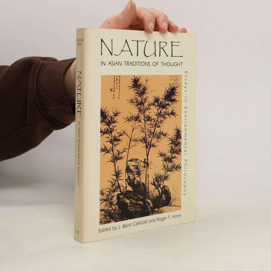 Roger T. Ames Suny Series in Philosophy and Biology: Nature in Asian Traditions of Thought