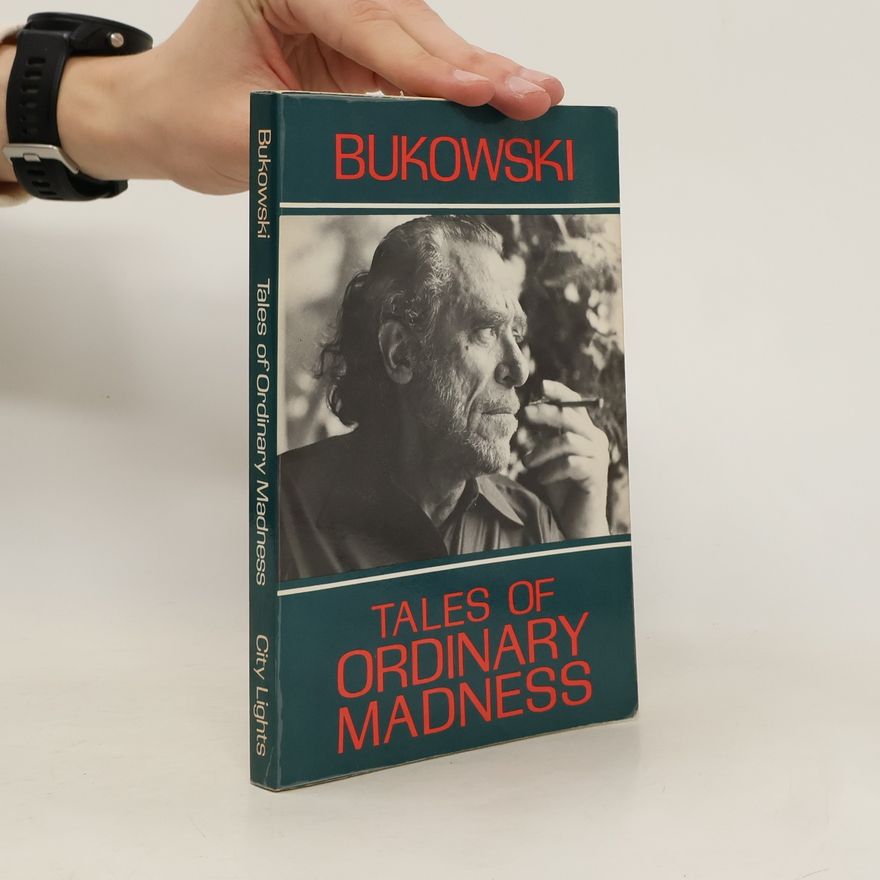 Charles Bukowski Tales of ordinary madness