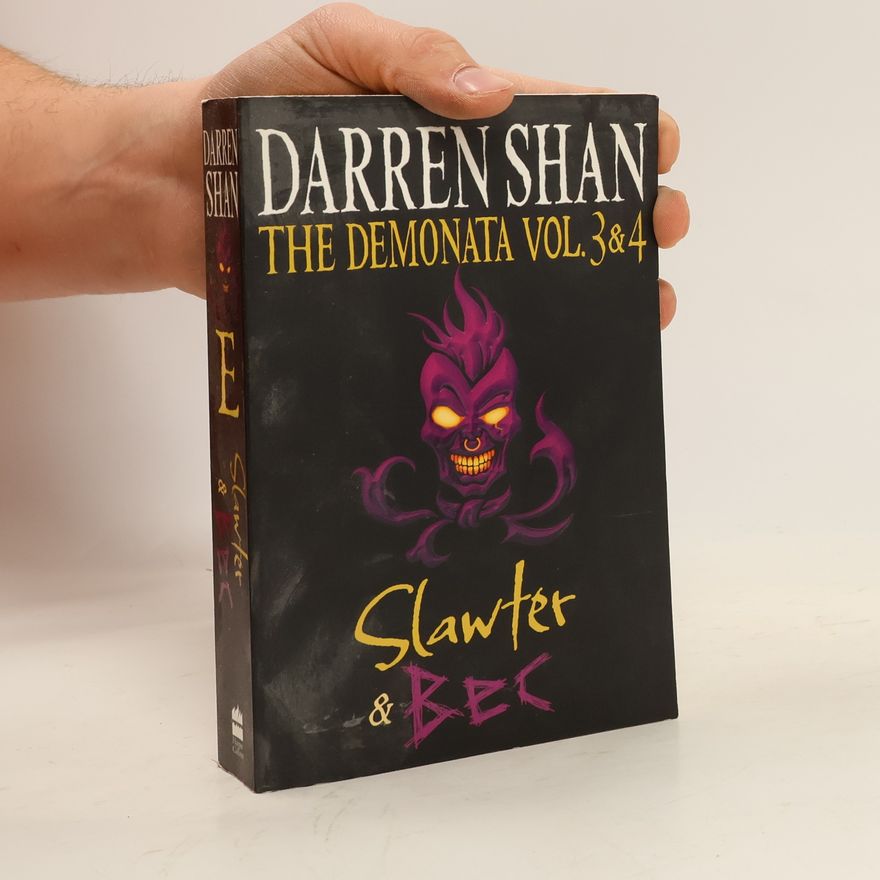 Darren O'Shaughnessy The Demonata - 3 & 4: Slawter & Bec