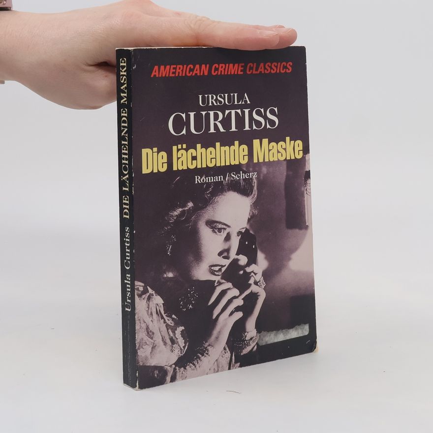 Ursula Reilly Curtiss Die lächelnde Maske