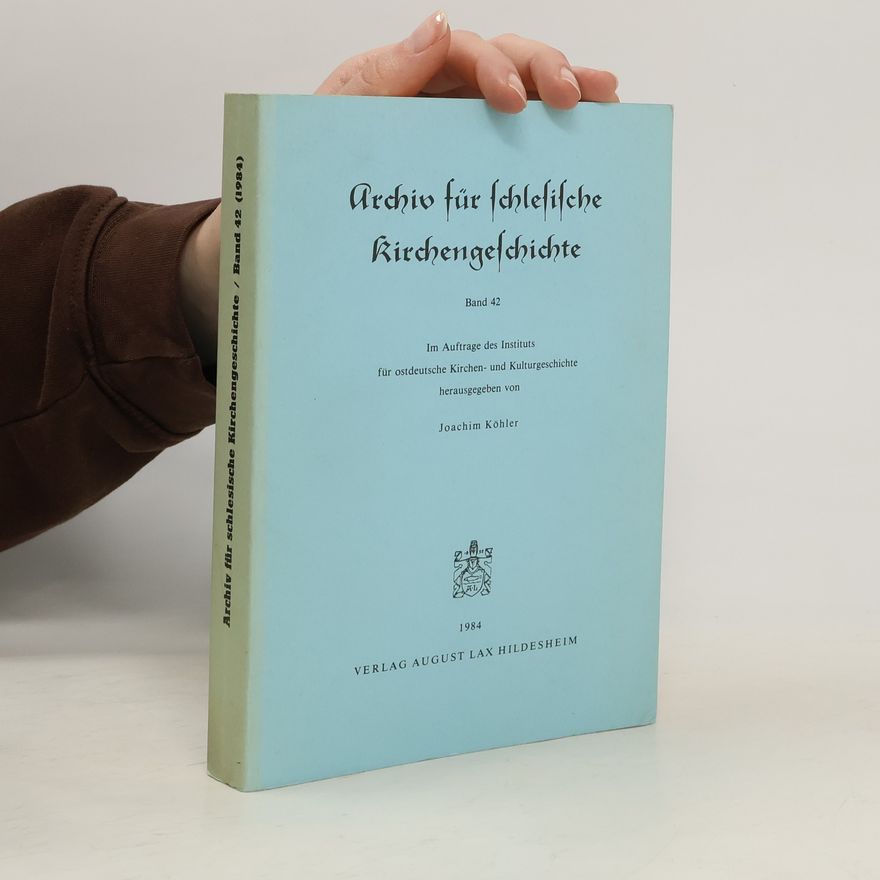 Joachim Köhler Archiv für Schlesische Kirchengeschichte