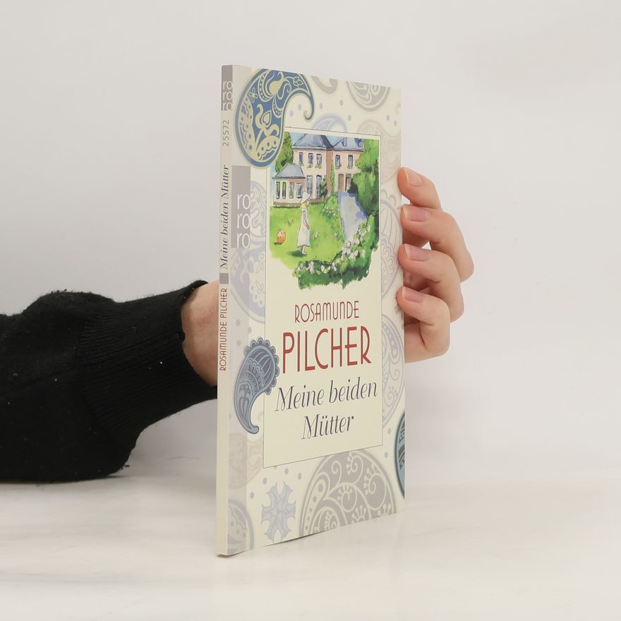Rosamunde Pilcher Meine beiden Mütter
