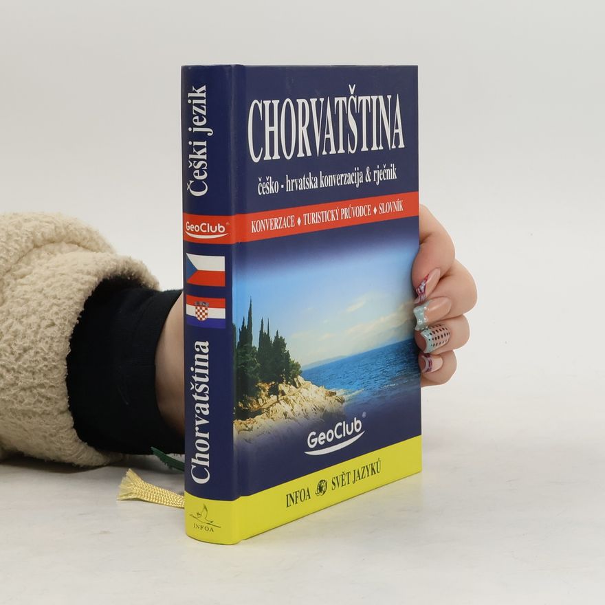 Autorenkollektiv Chorvatština - konverzace, průvodce, slovník