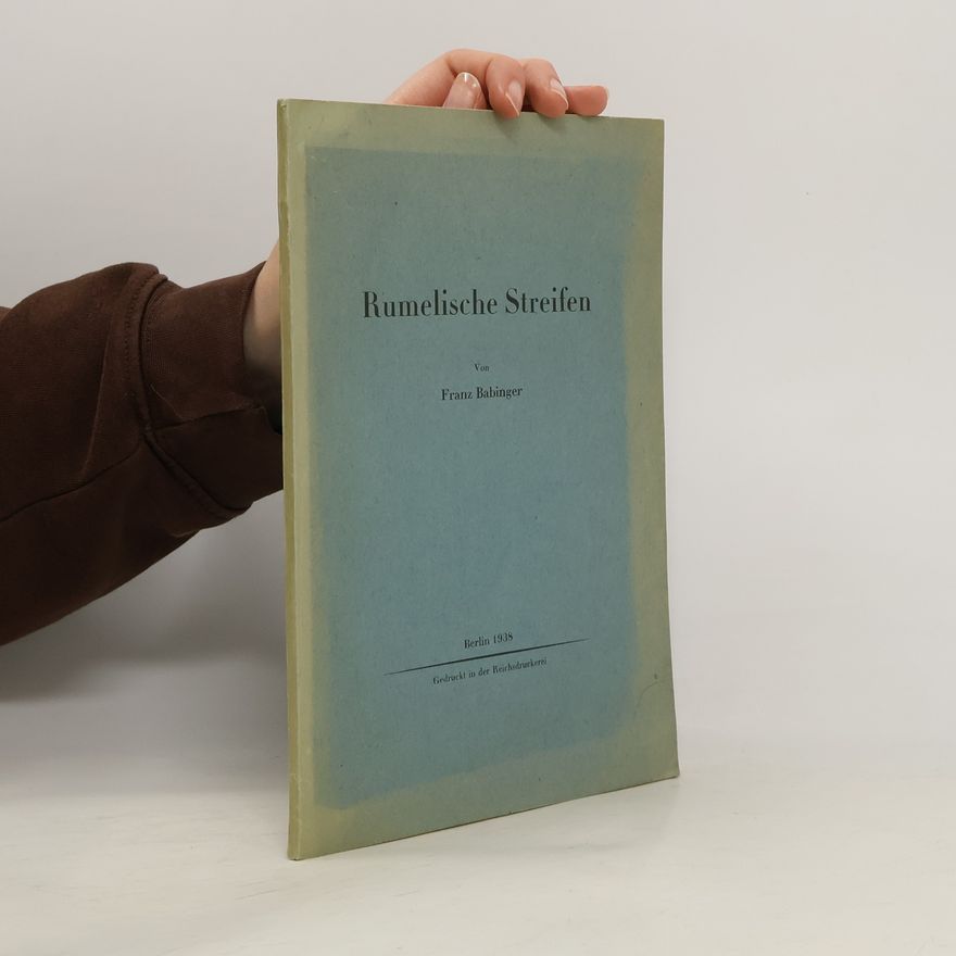 Franz Babinger Rumelische Streifen