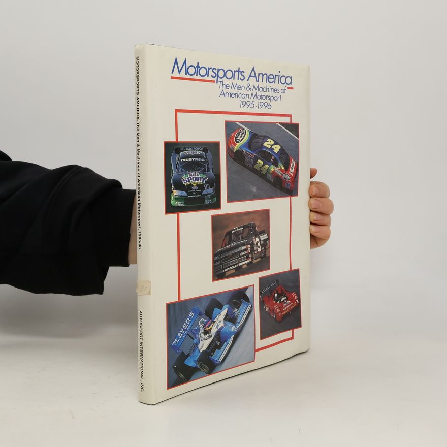 Autorenkollektiv Motorsports America: The Men and Machines of American Motorsports 1995-1996