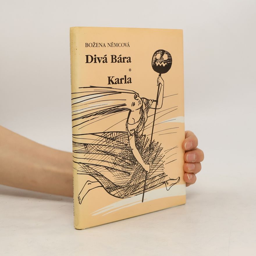 Božena Němcová Divá Bára / Karla