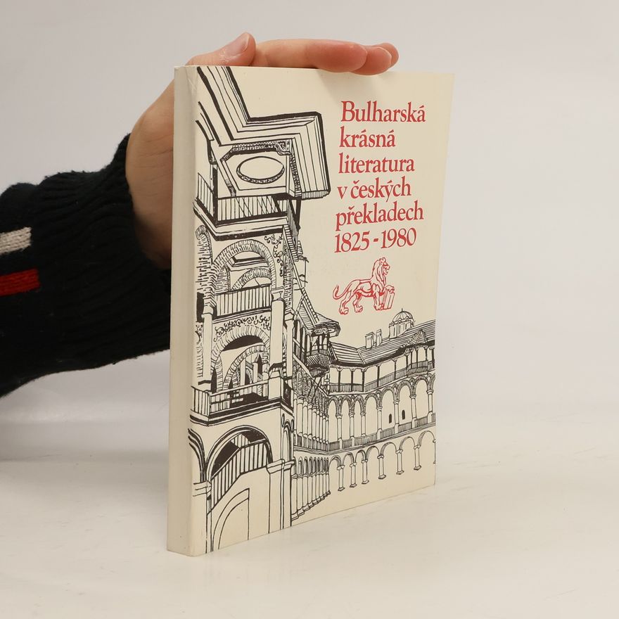 Danuše Hronková Bulharská krásná literatura v českých překladech 1825-1980