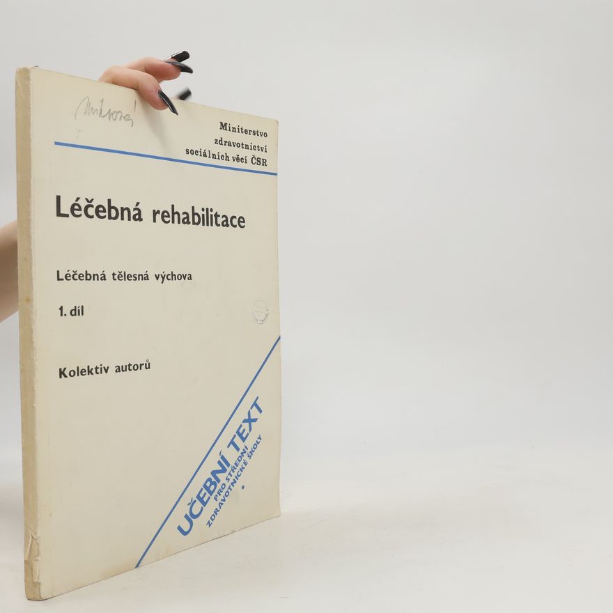 Ministerstvo zdravotnictví sociálních věcí ČSR Léčebná rehabilitace
