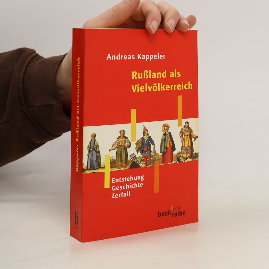 Andreas Kappeler Rußland als Vielvölkerreich