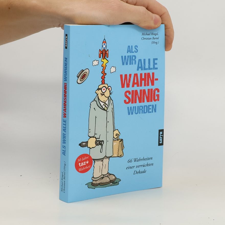 Michael Ringel Als wir alle wahnsinnig wurden
