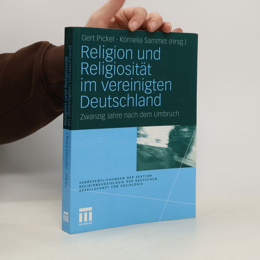 Kornelia Sammet Veröffentlichungen der Sektion Religionssoziologie der Deutschen Gesellschaft für Soziologie: Religion und Religiosität im Vereinigten Deutschland