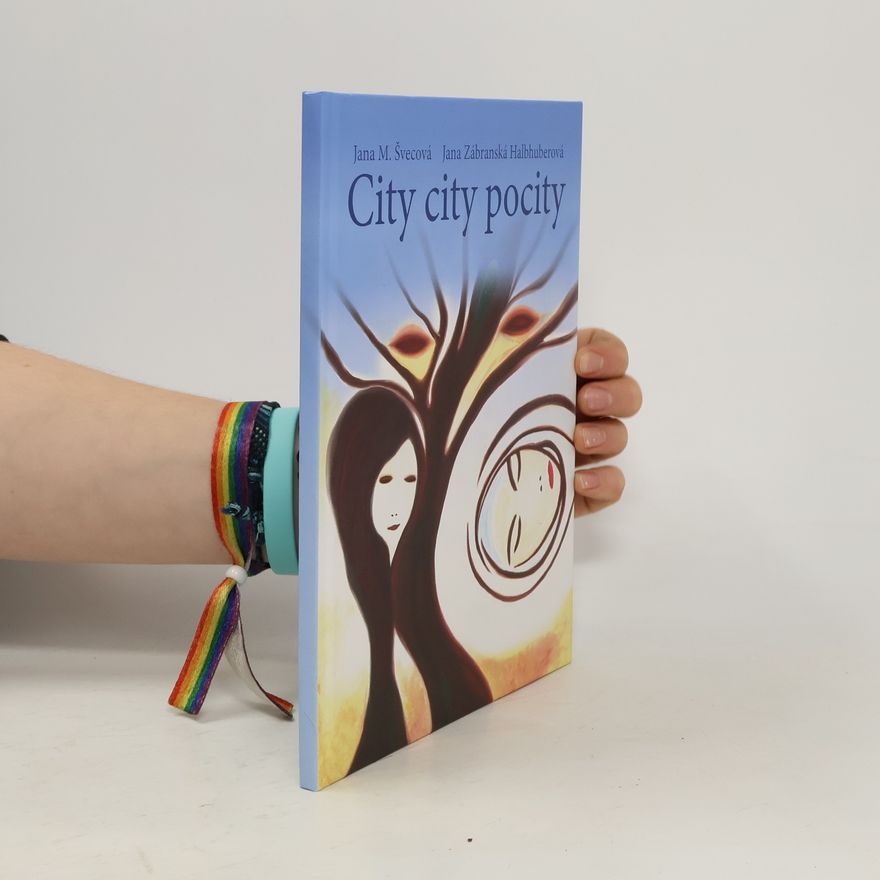 Jana Zábranská Halbhuberová City, city, pocity