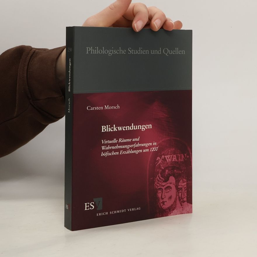 Dr. Carsten Morsch Philologische Studien und Quellen - 230: Blickwendungen