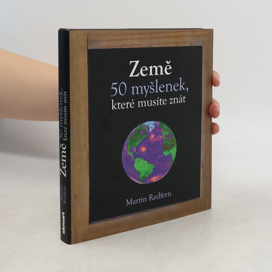 Martin Redfern Země - 50 myšlenek, které musíte znát