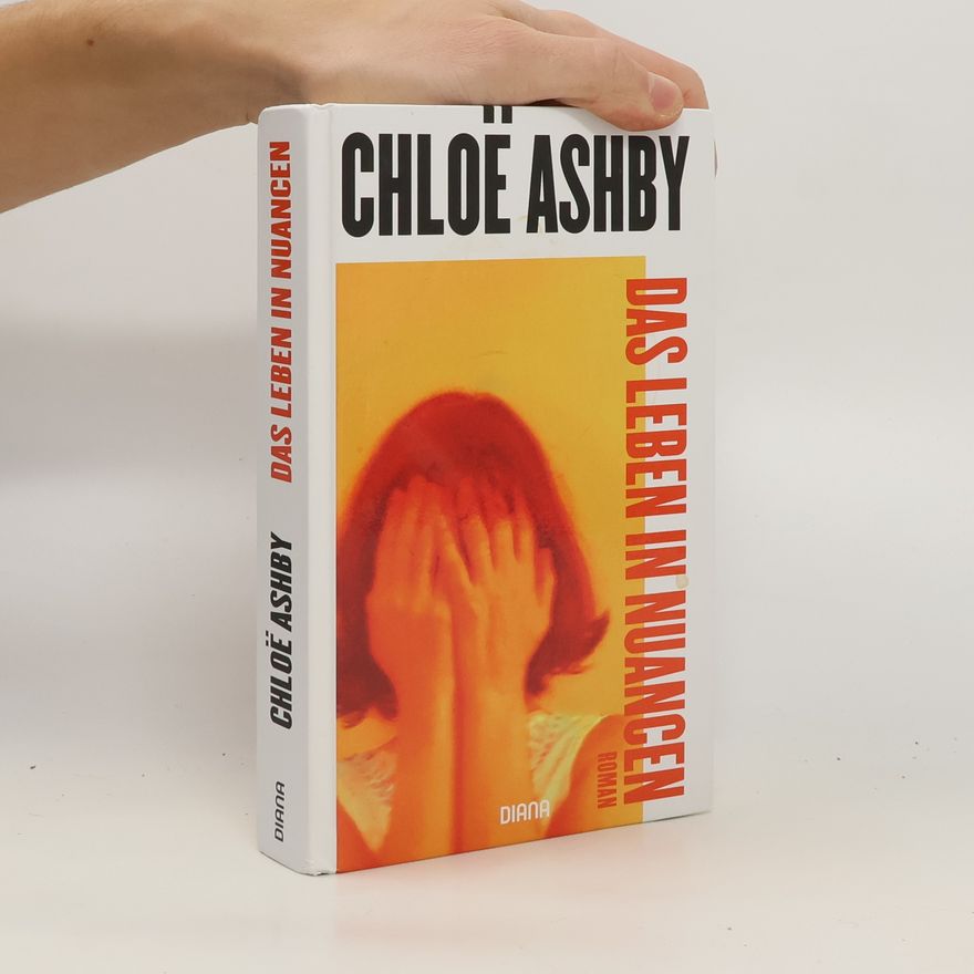 Chloë Ashby Das Leben in Nuancen