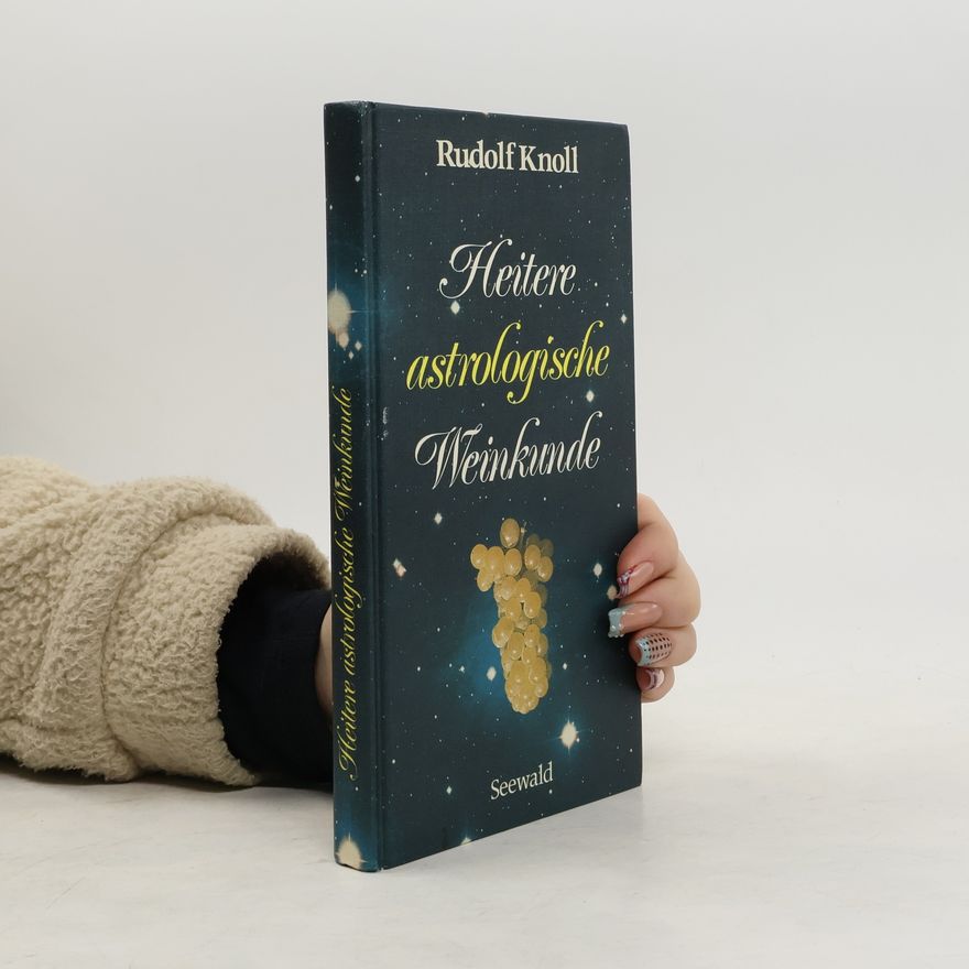 Rudolf Knoll Heitere astrologische Weinkunde