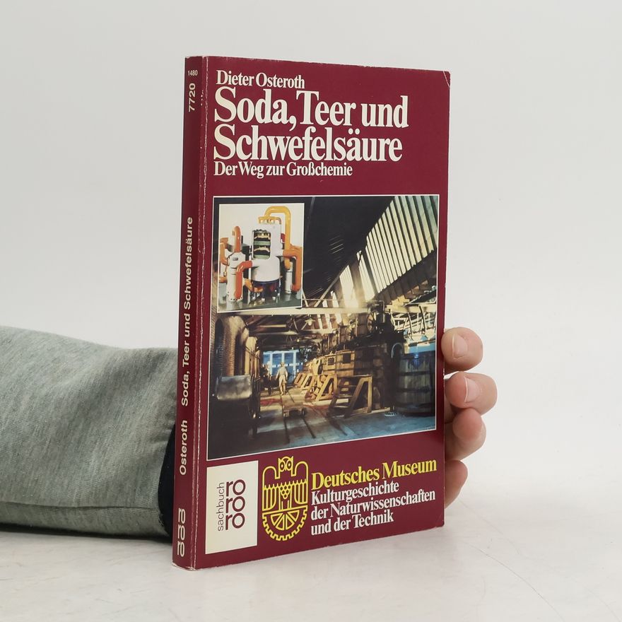 Dieter Osteroth Soda, Teer und Schwefelsäure