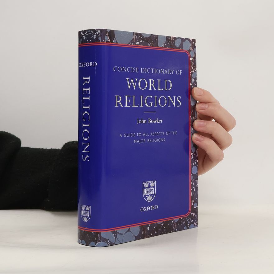 John Bowker Concise Dictionary of World Religions