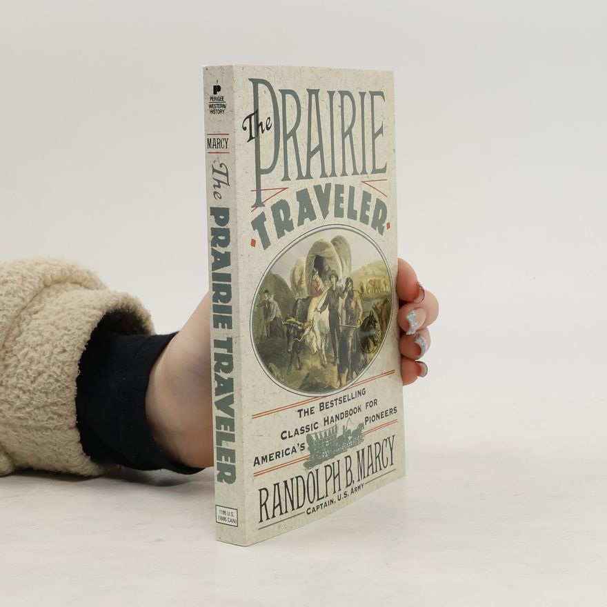 Randolph Barnes Marcy The Prairie Traveler