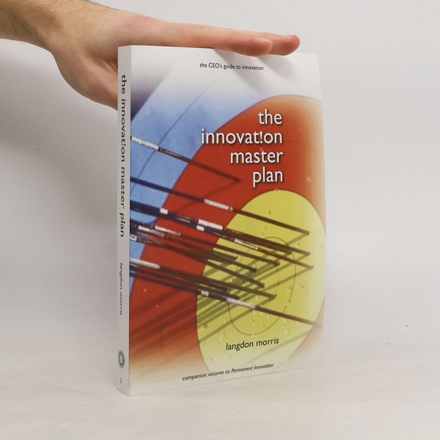 Langdon Morris The Innovation Master Plan