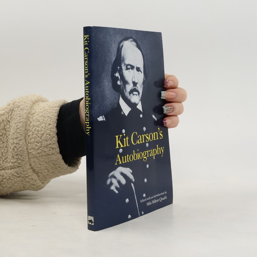 Kit Carson Bison Books: Kit Carson's Autobiography