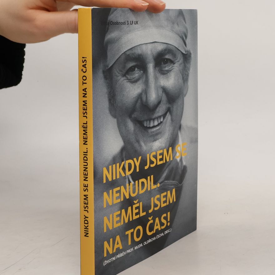 Jaroslav Veis Nikdy jsem se nenudil. Neměl jsem na to čas!