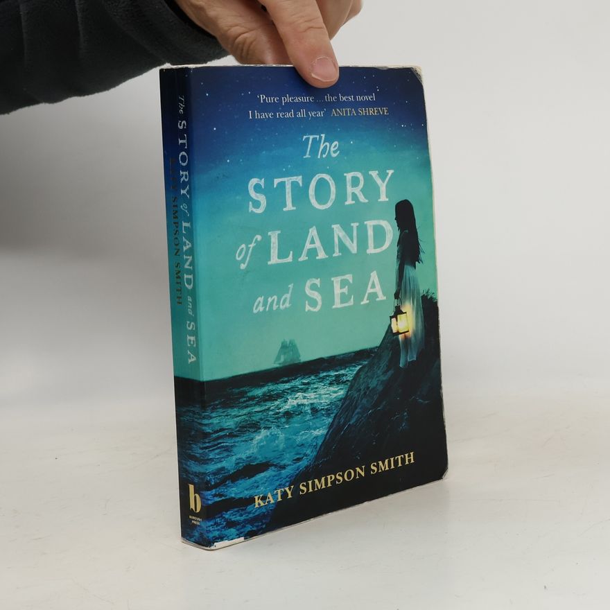 Katy Simpson Smith The Story Of Land And Sea